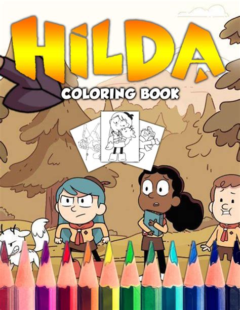 Buy Hilda Coloring Book 50 Coloring Pages Perfect Coloring Book For