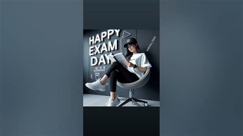 Happy Exam Day Youtube Shortvideo Youtubeshorts Youtube