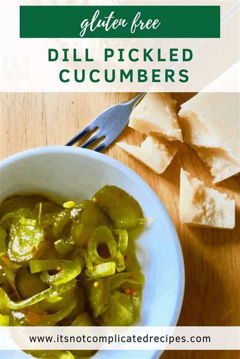 Dill Pickled Cucumbers - It's Not Complicated Recipes