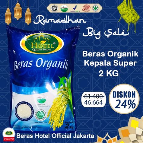 Beras Organik Kepala Super Slyp Kg Hotel Rice Organic Slyp Beras