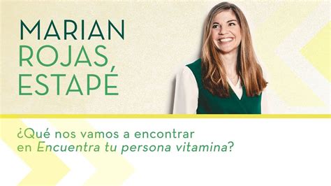 Qué nos vamos a encontrar en Encuentra tu persona vitamina YouTube