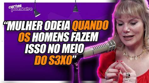 Sex Loga Explica O Que As Mulheres Odeiam Na Hora Do Youtube