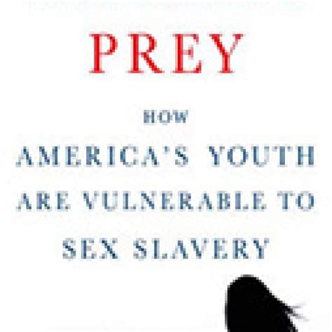 Walking Prey How Americas Youth Are Vulnerable To Sex Slavery Criminal Law And Criminal