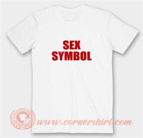 Sex Symbol T Shirt On Sale Cornershirt