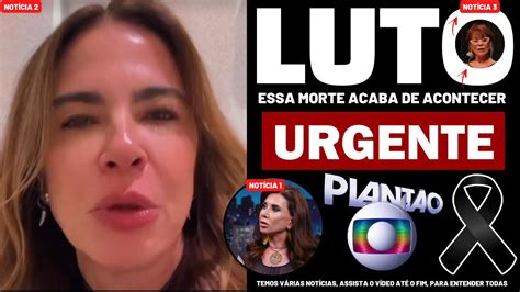 LUTO AGORA GRANDE PERDA ENTRISTECE Luciana Gimenez notícia acaba