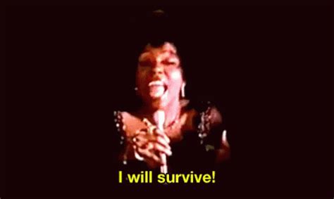 I Will Survive Gif GIFs | Tenor