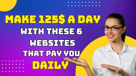 Make 125 US PER DAY With These 6 Websites That Pay You DAILY Money