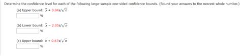 Solved Determine The Confidence Level For Each Of The