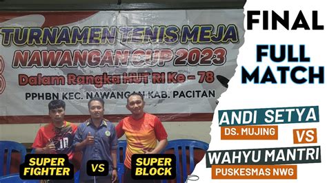 FINAL FULL MATCH TENISMEJA PPHBN KEC NAWANGAN 2023 YouTube