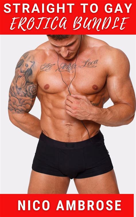 Straight To Gay Erotica Bundle By Nico Ambrose Goodreads