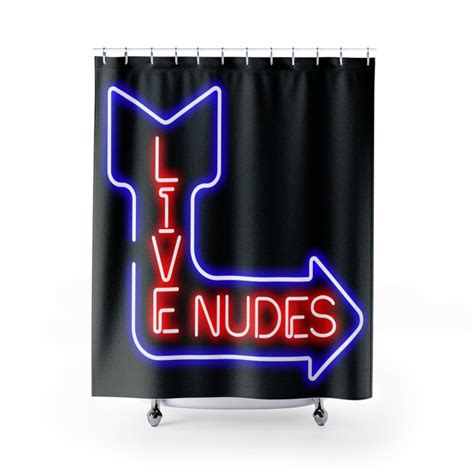 Live Nudes Neon Sign Shower Curtain | Artsy / Unique / Funny / Cool