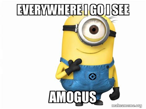 Amogus Everywhere Meme