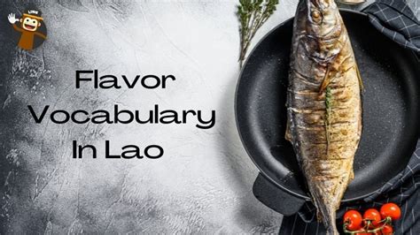 Learn 5+ Best Flavors In Lao - ling-app.com