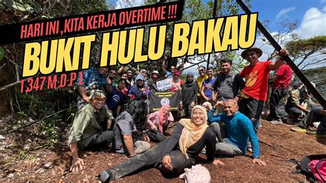 Ekspedisi Bukit Hulu Bakau Kuala Kubu Bharu Selangor Youtube