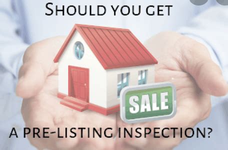 Reasons To Get A Pre Listing Home Inspection Before You Sell