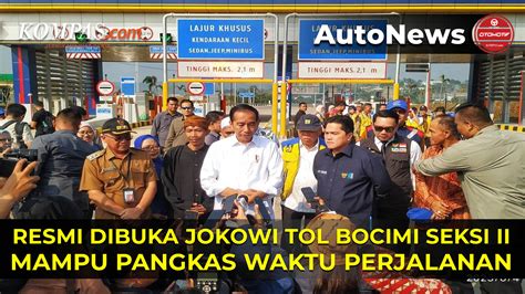 Jokowi Resmikan Tol Bocimi Seksi Ii Pangkas Waktu Perjalanan Jakarta