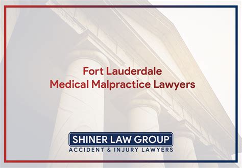 Fort Lauderdale Medical Malpractice Lawyer Shiner Law Group