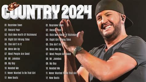 Country Music Playlist 2024 Luke Combs Morgan Wallen Chris