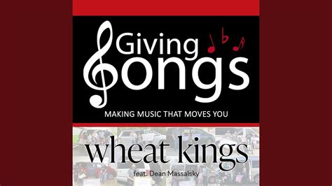 Wheat Kings Feat Dean Massalsky Youtube