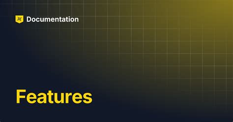 features documentation