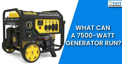 What Can a 7500-Watt Generator Run?-[Will It Fits My Needs]