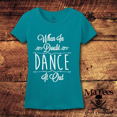 Dance Dance Shirts Dance T Dance Mom Dance Mom Shirt Dance Teacher Ts Dance Tops