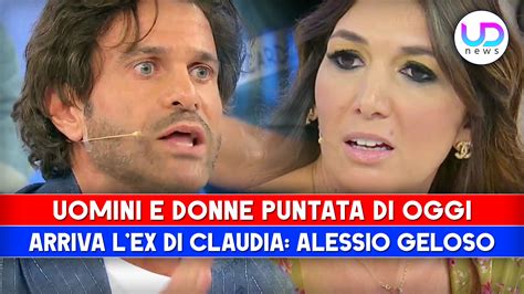 Uomini E Donne Puntata Di Oggi Arriva Lex Fidanzato Di Claudia