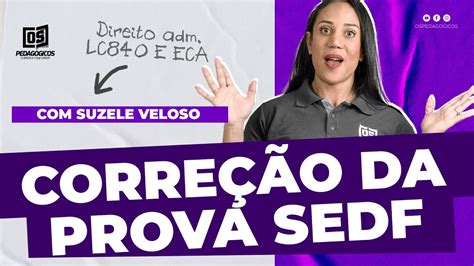 Corre O Da Prova Sedf D A Eca E Lc Suzele Veloso Youtube