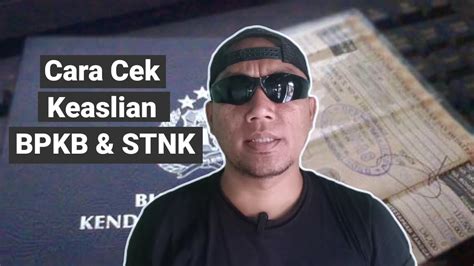 Cara Cek Keaslian BPKB Dan STNK YouTube