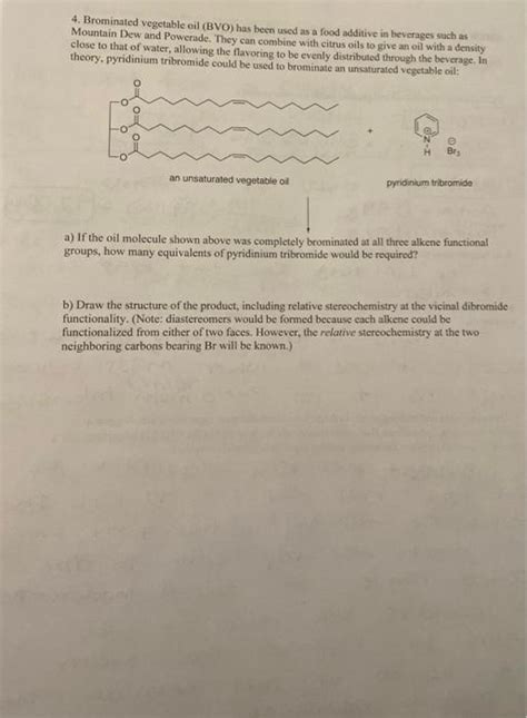 Solved 4 Brominated Vegetable Oil Bvo Has Been Used As A