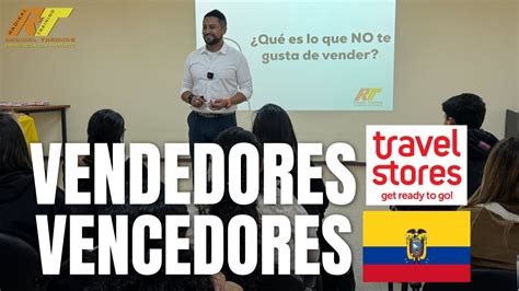 Travel Stores Taller De Ventas Vendedores Vencedores Youtube