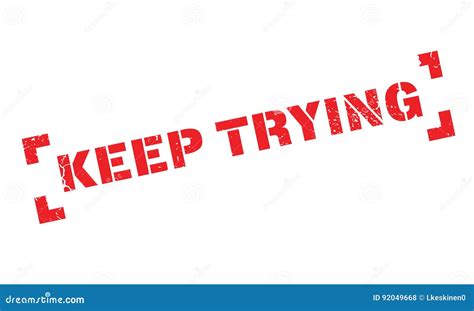 Keep Trying Rubber Stamp Stock Vector Illustration Of Dont 92049668