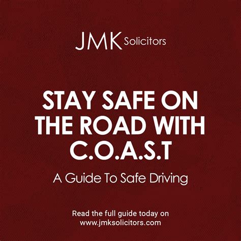 Stay Safe On The Road With Coast The Guide To Safe Driving