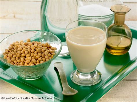 Lait De Soja Maison Facile D Couvrez Les Recettes De Cuisine Actuelle