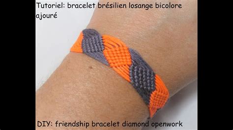 Tutoriel Bracelet Br Silien Losange Bicolore Ajour Diy Friendship