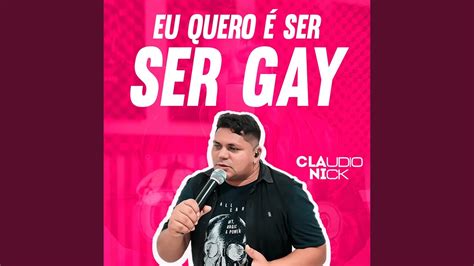 Eu Quero É Ser Gay YouTube Music