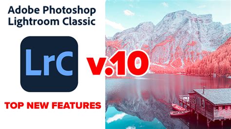 NewFeatures in Lightroom Classic 10 Explained LR 2021 - PhotoshopCAFE