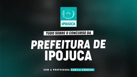 CONCURSO PREFEITURA DE IPOJUCA PE PLANEJAMENTO DE ESTUDOS YouTube