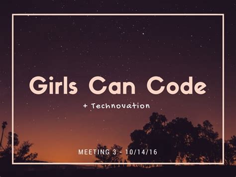 Girls Can Code 101416 Ppt