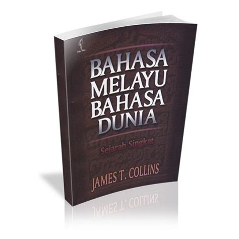 bahasa melayu bahasa dunia sejarah singkat cetak ulang   obor