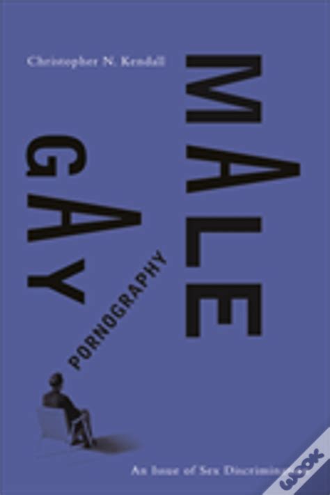 Gay Male Pornography De Christopher N Kendall Livro Wook