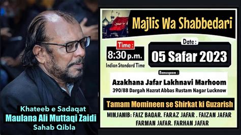 Live Majlis E Aza Wa Shabbedari Maulana Ali Muttaqi Zaidi Sb