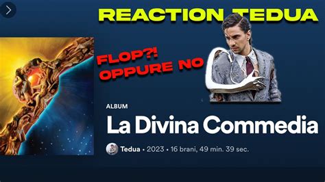 Flop O No Reaction Album Tedua La Divina Commedia Youtube