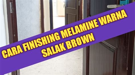 Cara Finishing Melamine Warna Salak Brown YouTube