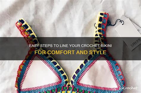 Easy Steps To Line Your Crochet Bikini For Comfort And Style CyCrochet