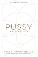 Pussy A Reclamation Regena Thomashauer Amazon Books
