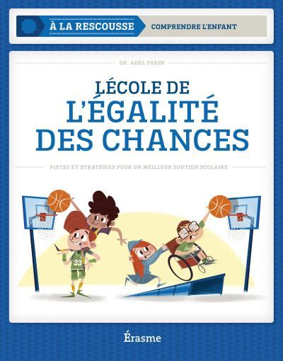 Ecole De L Egalite Des Chances Pistes Et Strat Gies Pour Un Meilleur