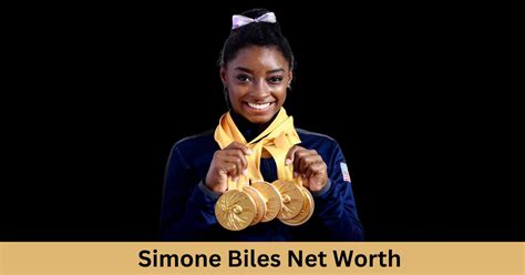 Simone Biles Net Worth in 2025
