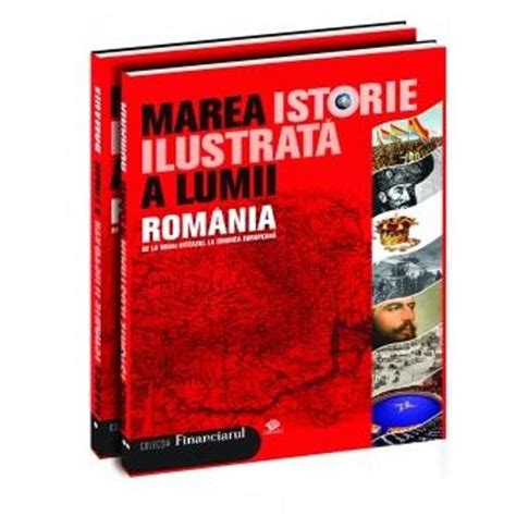 Set Marea Istorie Ilustrata A Lumii 2 Vol Romania Emagro