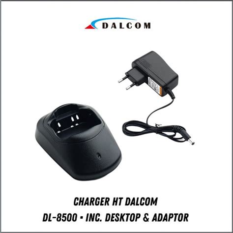 Jual CHARGER HT DALCOM DL 8500 ORIGINAL Di Lapak SAHABAT DALCOM Bukalapak